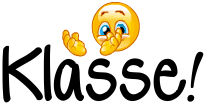 Klasse_Smilie :klasse_1: